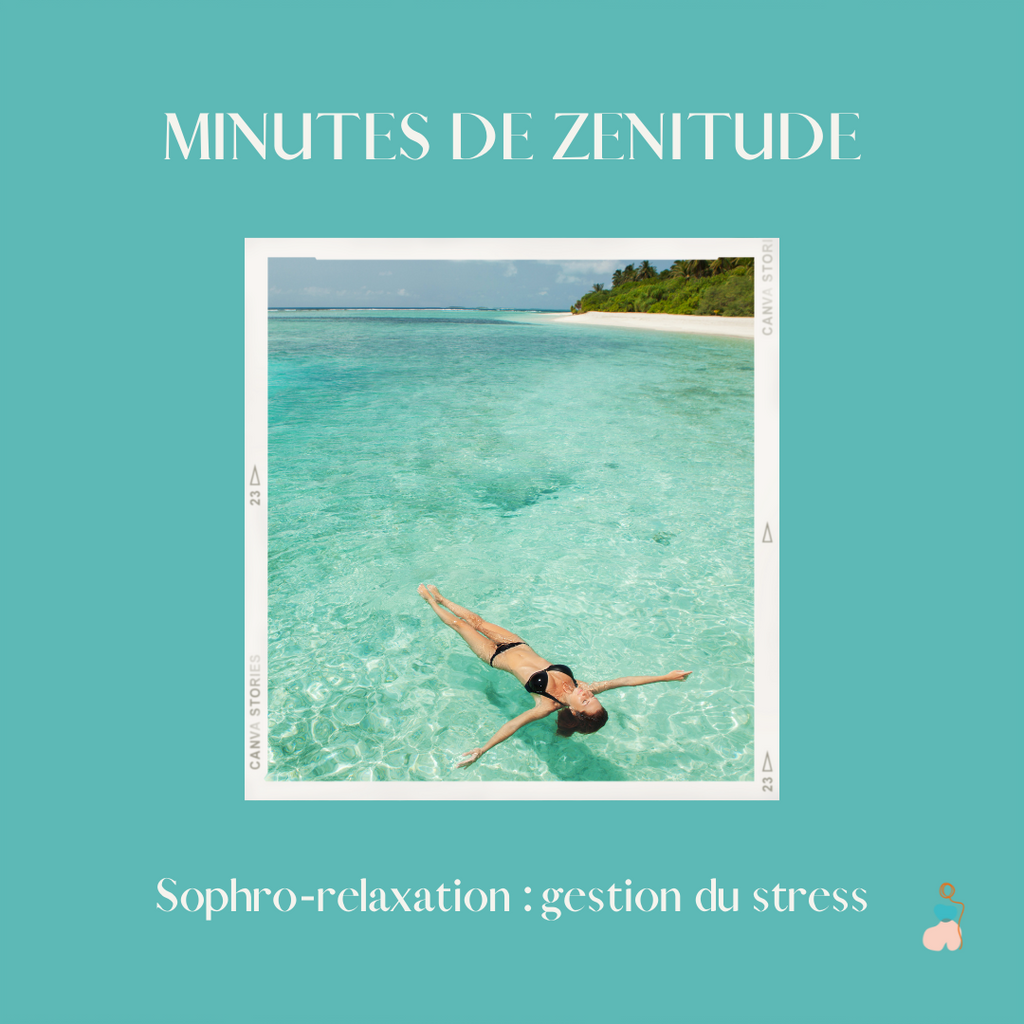 Sophro-relaxation : gestion du stress (7mn30) 🎧