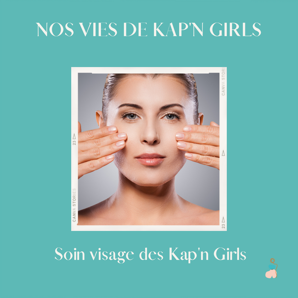 Soin visage pour les Kap'n Girls 📰